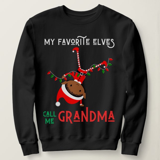 My Favourite Elves Call Me Grandma Nana Mimi Xmas Sweatshirt (Design Front)