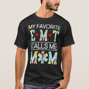 My Favourite Emt Calls Me Mum Proud Mother-Cute Mo T-Shirt