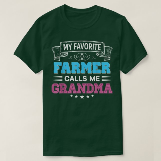My Favourite Farmer Calls Me Grandma Father Mother T-Shirt (Design Front)