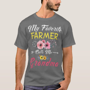 My Favourite Farmer Calls Me Grandma Flowers Mothe T-Shirt