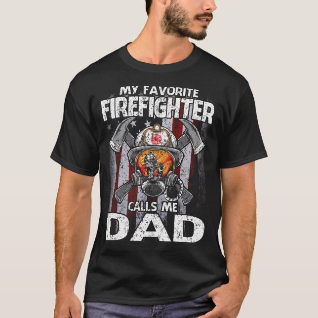 My Favourite Firefighter Calls Me DAD USA Flag T-Shirt (Front)