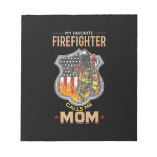 My Favourite Firefighter Calls Me Mum Fire Fighter Notepad