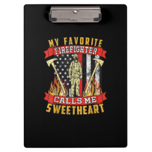 My Favourite Firefighter Calls Me Sweetheart Clipboard