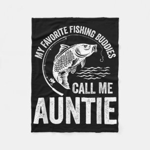 My Favourite Fishing Buddy Call Me Auntie Fish Fam Fleece Blanket