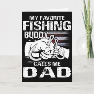 My Favourite Fishing Buddy Calls Me Dad Card