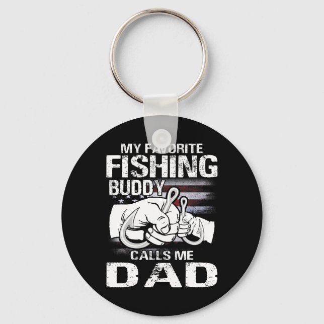 My Favourite Fishing Buddy Calls Me Dad  Key Ring (Front)