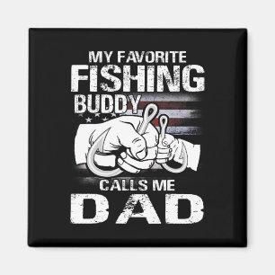 My Favourite Fishing Buddy Calls Me Dad Magnet