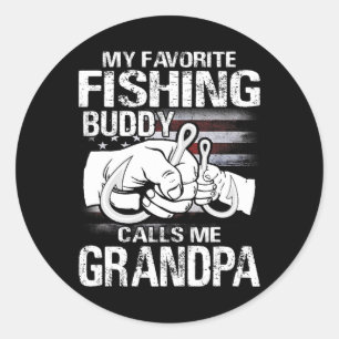 My Favourite Fishing Buddy Calls Me Grandpa  Classic Round Sticker