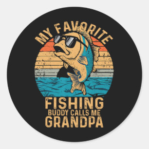 My Favourite Fishing Buddy Calls Me Grandpa Funny Classic Round Sticker