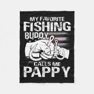 My Favourite Fishing Buddy Calls Me Pappy  Fleece Blanket