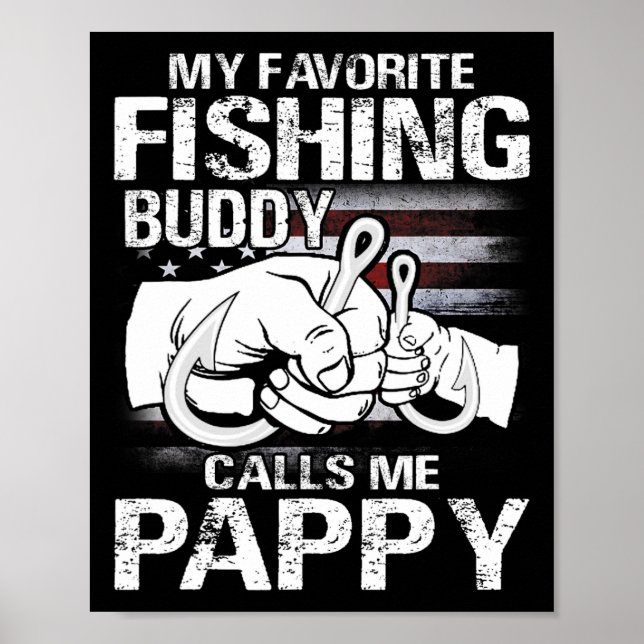 My Favourite Fishing Buddy Calls Me Pappy  Poster (Front)