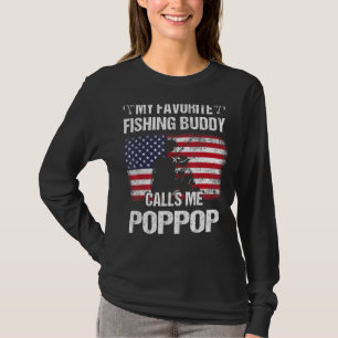 My Favourite Fishing Buddy Calls Me Pop Pop Flag F T-Shirt