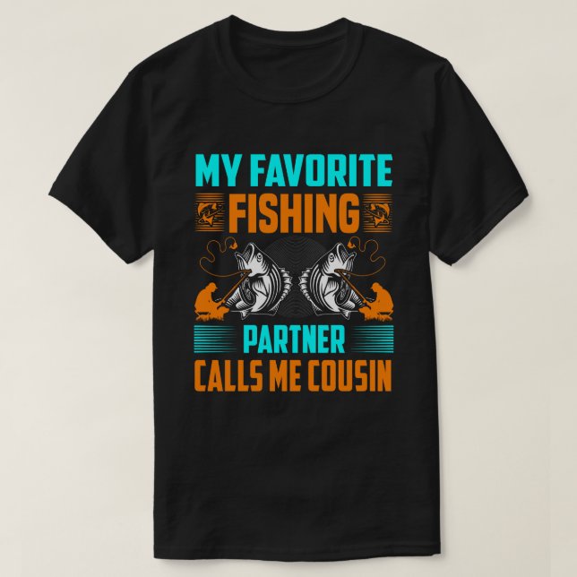 My Favourite Fishing Partner Calls Me COUSIN Vinta T-Shirt (Design Front)