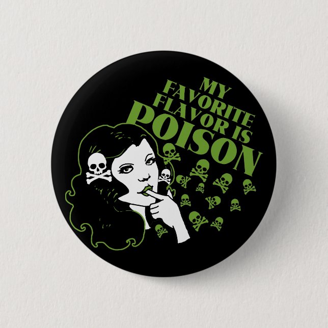 My Favourite Flavour is Poison 6 Cm Round Badge (Front)