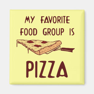 My Favourite Food Group is Pizza Magnet