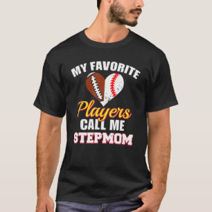 My Favourite Football Baseball Players Call Me Ste T-Shirt