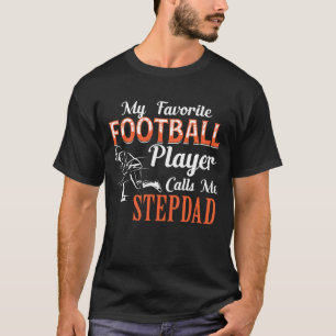 My Favourite Football Calls Me STEPDAD fathers Day T-Shirt