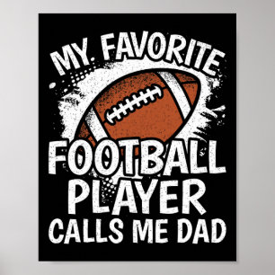 My Favourite Football Player Calls Me Dad American Poster