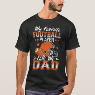 My Favourite Football Player Calls Me Dad Cute T-Shirt