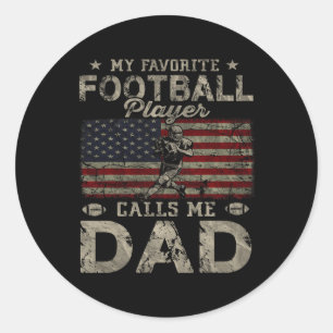 My Favourite Football Player Calls Me Dad Father's Classic Round Sticker