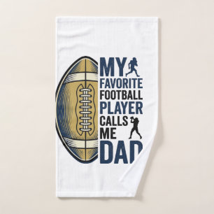 My Favourite Football Player Calls Me Dad Shirt De Hand Towel