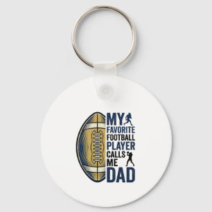 My Favourite Football Player Calls Me Dad Shirt De Key Ring