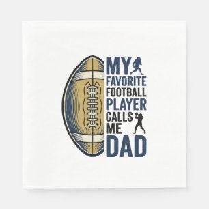 My Favourite Football Player Calls Me Dad Shirt De Napkin