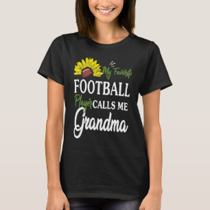 My Favourite Football Player Calls me Grandma Sunf T-Shirt
