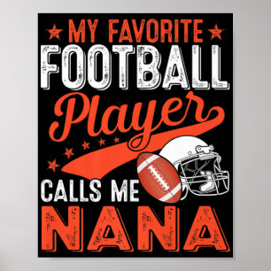 My Favourite Football Player Calls Me Nana Footbal Poster