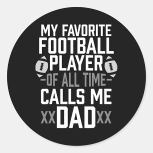 My Favourite Football Player Of All Time Calls Me  Classic Round Sticker