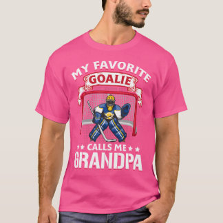 My Favourite Goalie Calls Me Grandpa Soccer Hockey T-Shirt