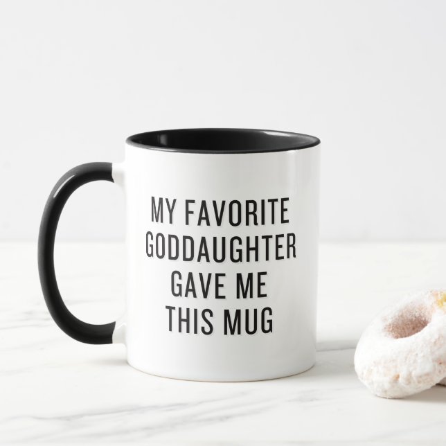 My Favourite Goddaughter Gave Me This Mug  (With Donut)