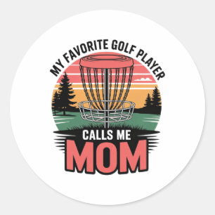 My Favourite Golf Player Calls Me Mum Pride Sport Classic Round Sticker