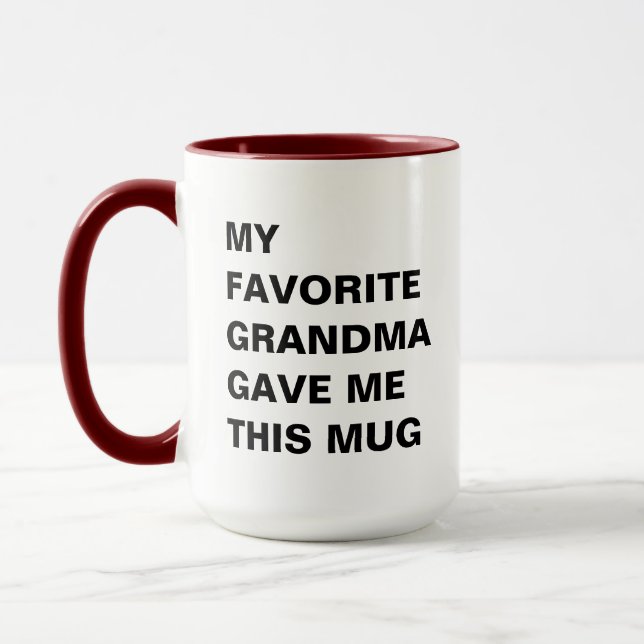 My Favourite Grandma Gave Me This Mug Funny (Left)