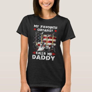 My Favourite Guitarist Calls Me Dad Usa Flag Fathe T-Shirt