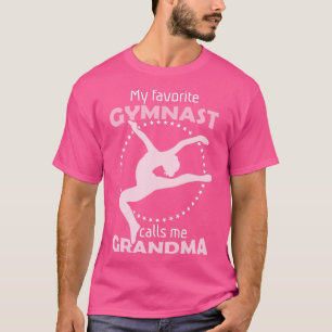 My Favourite Gymnast Calls Me A Grandma T-Shirt