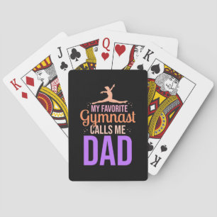 My Favourite Gymnast Calls Me Dad Playing Cards