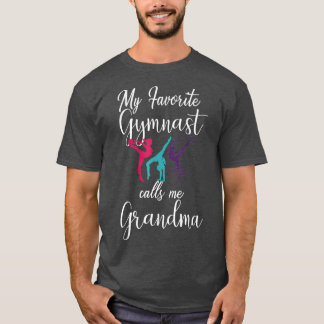 My Favourite Gymnast Calls Me Grandma  Love T-Shirt