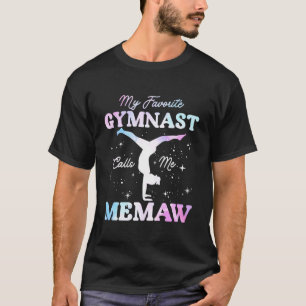 My Favourite Gymnast Calls Me Memaw Gymnastics Gra T-Shirt