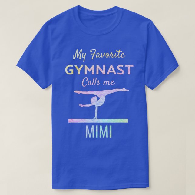 My Favourite Gymnast Calls Me Mimi Proud Gymnastic T-Shirt (Design Front)