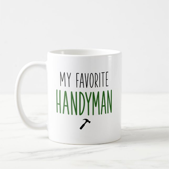 My Favourite Handyman Funny Coffee Mug (Left)