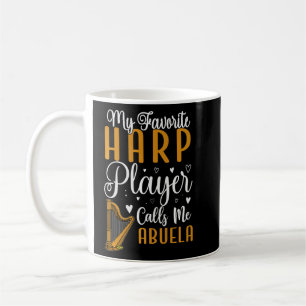 My Favourite Harp player calls me Abuela Cute Coffee Mug