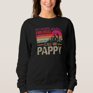 My Favourite Hiking Buddies Call Me Pappy Vintage Sweatshirt