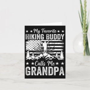My Favourite Hiking Buddy Calls Me Grandpa Hiking Card