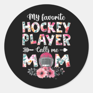My Favourite Hockey Player Calls Me Mum Hockey Mu Classic Round Sticker