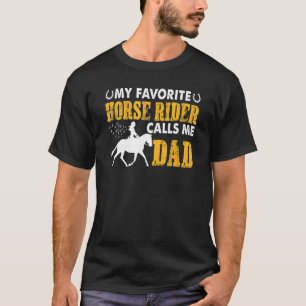 My Favourite Horse Rider Calls Me Dad Father's Day T-Shirt