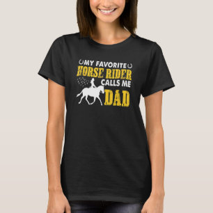 My Favourite Horse Rider Calls Me Dad Father's Day T-Shirt
