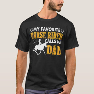 My Favourite Horse Rider Calls Me Dad Father's Day T-Shirt