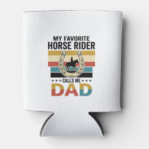 My Favourite Horse Rider Calls Me Dad Shirt Design Can Cooler