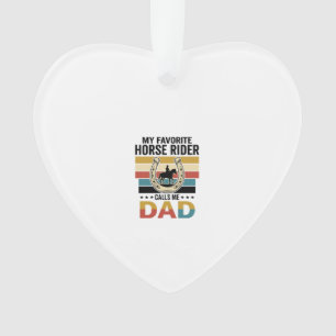 My Favourite Horse Rider Calls Me Dad Shirt Design Ornament